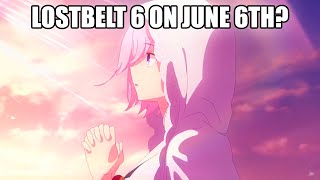 LOSTBELT 6 IS ALMOST HERE! 🤩