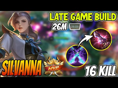SUPER LIFESTEAL SILVANA NEW BUILD LATE GAME - Silvanna Best Build 2022 ~ MLBB