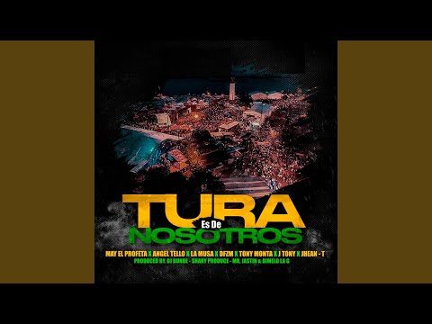 Tura Es De Nosotros