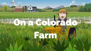 On a Colorado Farm-South Park (Lyrics)