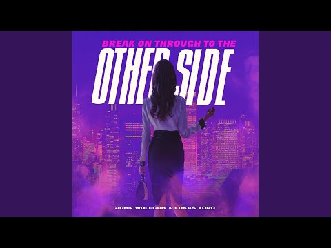 Break On Through (To The Other Side)