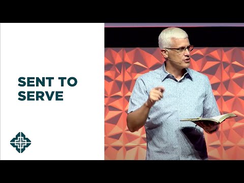 Sent to Serve | Mark 6:6b-13 | David Daniels | Central Bible Church