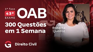 1ª fase do 43º Exame OAB: 300 questões em 1 semana | Direito Civil