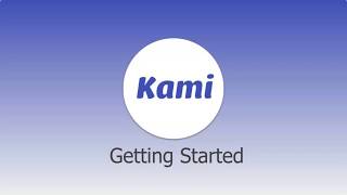 Kami: Getting Started