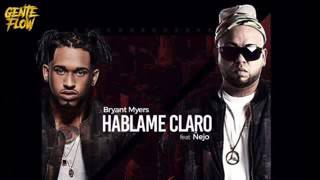 Háblame Claro - Bryant Myers ft. Ñejo (LetraEnDescripcion)