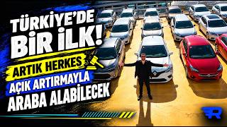 Türkiye’de Bir İlk! Artık Herkes Açık Artırmayla Araba Alabilecek