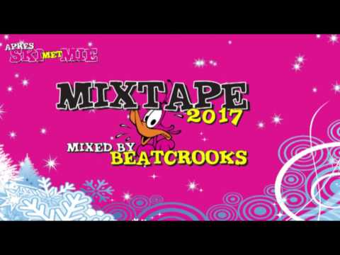 ApresSki Met Mie Mixtape 2017 (Mixed by Beatcrooks)