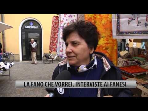 La Fano che vorrei: Interviste ai fanesi
