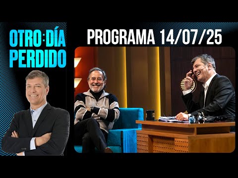 OTRO DÍA PERDIDO - Programa 14/07/25 - ¡LA VUELTA DE MARIO PERGOLINI A LA TV!
