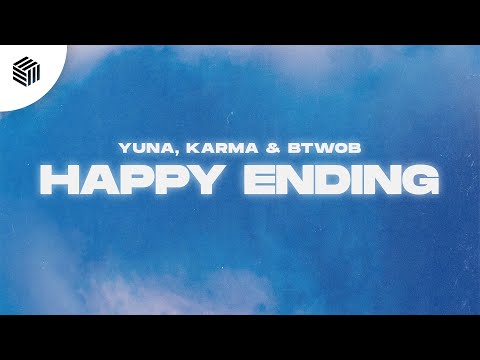 YUNA, KARMA & BTWOB - Happy Ending