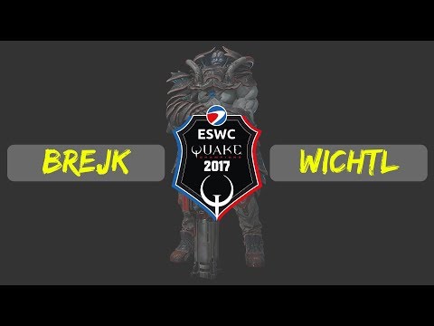 BreJk vs wichtL | Quake Champions | ESWC | Qualification 2