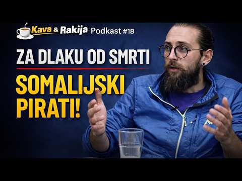 Kava&Rakija Podkast Nikola Sretenović Susret Sa Somalijskim Piratima – PRIČA KOJA SE NE ZABORAVLJA