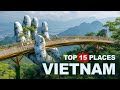 15 Best Places To Visit In Vietnam Ultimate Travel Guide 2025