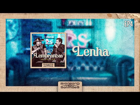 Rionegro & Solimões - Lenha | DVD Só Lembranças