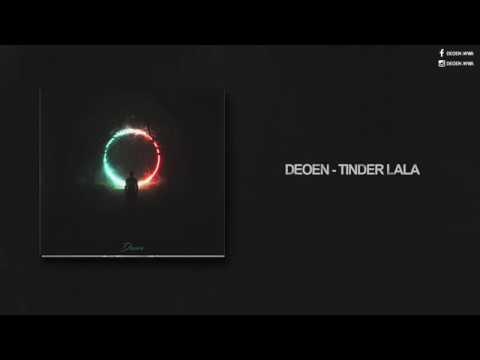 DEOEN - "Tinder Lala" [Official Audio]