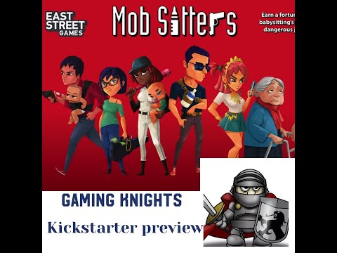 Gaming Knights kickstarter preview ; We play Mob Sitters