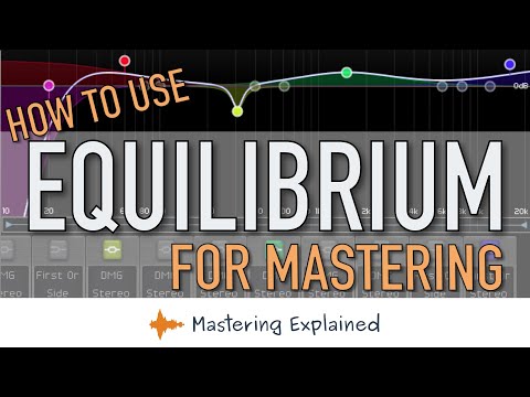 How to use Equilibrium for Mastering | EQ Tutorial | Mastering Explained