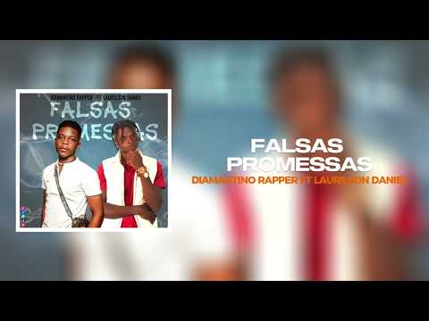 Laurilson Daniel & Diamantino rapper-FALSAS PROMESSAS (Música oficial)