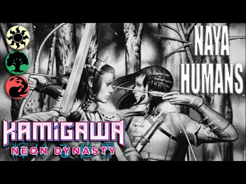 Naya Humans ⚪🔴🟢 Kamigawa Neon Dynasty MTG Standard