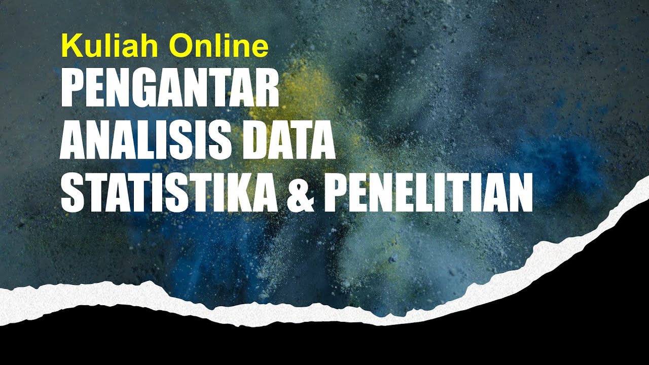PENGANTAR ANALISIS DATA PENELITIAN DAN STATISTIKA