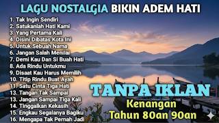 Download lagu Lagu Nostalgia 80an 90an : Aku Tak Ingin Sendiri, Satukanlah Hati Kami, Full Album mp3