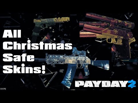 PAYDAY 2: All Christmas Safe Skins [INC SANTAS SLAYERS]