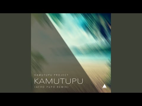 Kamutupu (Afro Pupo Remix)