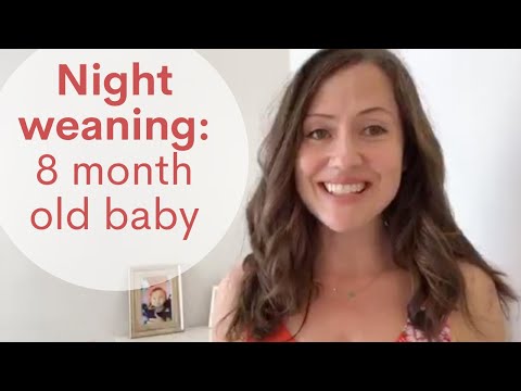 How To Night Wean Your 8 Month Old Baby