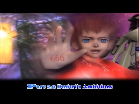 Xenosaga Story Part 24: Dmitri's Ambitions(Re-Upload)