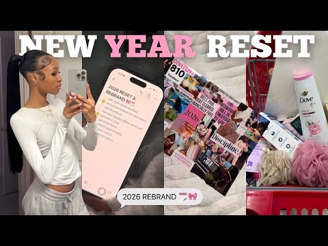 NEW YEAR RESET & REBRAND 🗓️ | 2026 : vision board + maintenance + goals + hygiene shopping + more