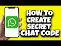 How To Create Secret Chat Lock Code On WhatsApp (New Updates)