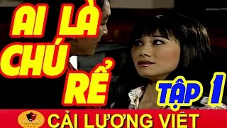 Cải Lương Việt | Trọng Phúc Quế Trân - Ai Là Chú Rể Tập 1 | Cải Lương Xã Hội