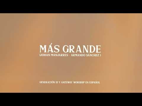 Más Grande  | Generación 12 & Gateway Worship Español (VIDEO LETRA OFICIAL) Música Cristiana 2023