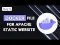 Day 5 Dockerfile For Serving A Static Website With Apache HTTP Server Docker Tutorial