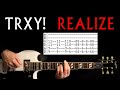 TRXY! Realize Guitar Lesson / Guitar Tab / Guitar Tabs / Guitar Chords / Guitar Cover