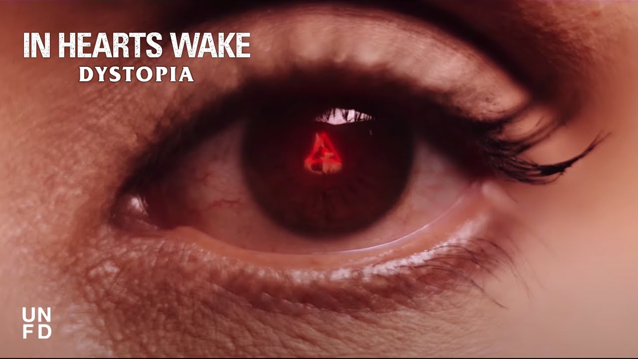 In Hearts Wake — Dystopia