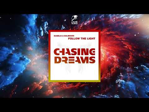 Kaselia & Dalmoori - Follow The Light (Extended Mix) [CHASING DREAMS MUSIC]