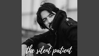 The Silent Patient Music Video