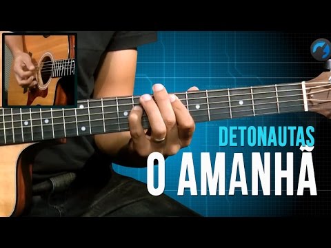 O Amanhã - Detonautas