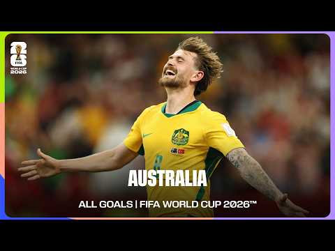 Australia | ALL GOALS | FIFA World Cup 2026™