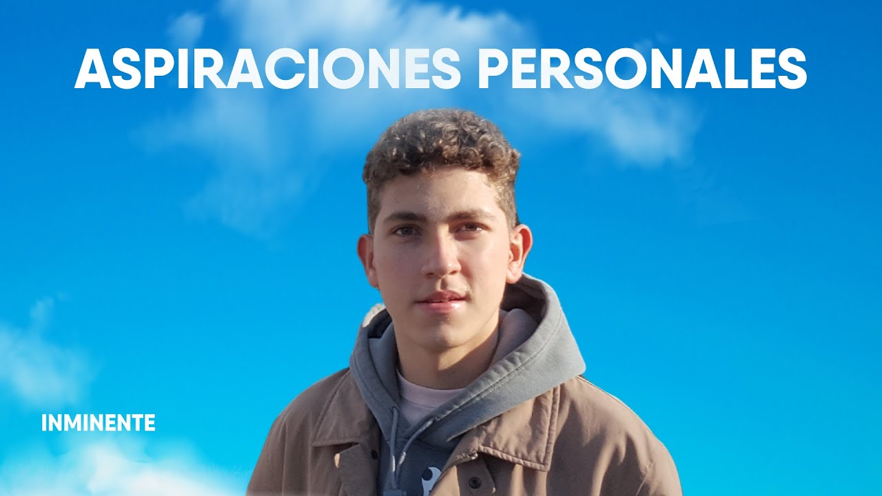 Una aspiración cambia la forma de ver el entorno