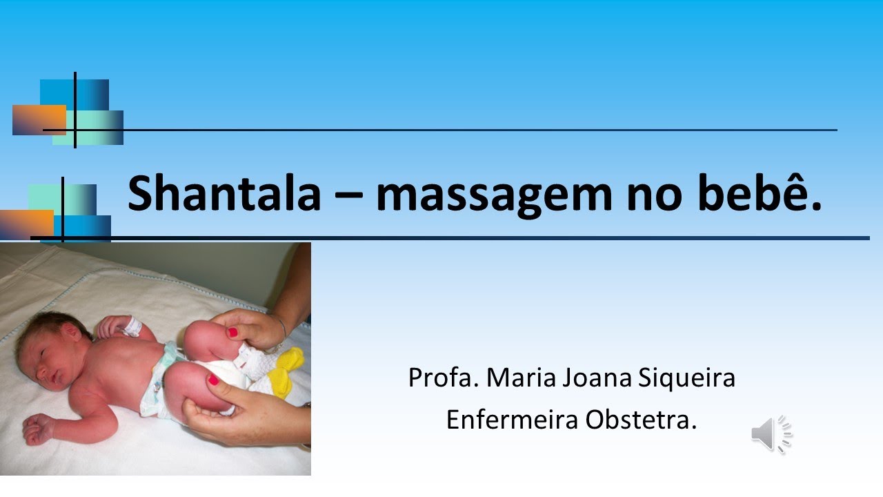 Shantala - massagem no bebê.
