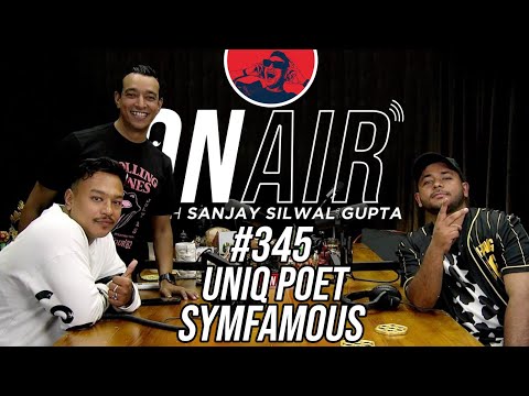 On Air With Sanjay #345 - UNIQ POET Returns With SYMFAMOUS!