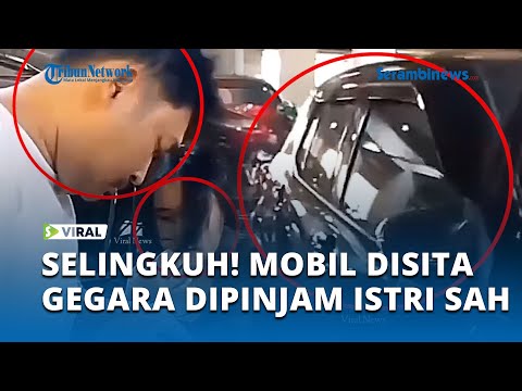 Detik-detik Istri Sah Datang dan Ambil Mobil, Aksi Berkelas Ini Bikin Heboh