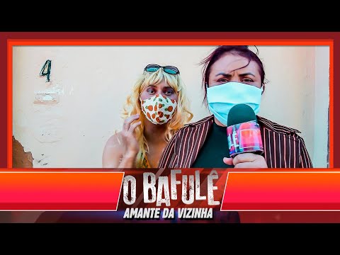 O BAFULÊ - MARIDO DAS OUTRAS!