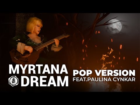 MYRTANA DREAM  - POP VERSION FEAT.PAULINA CYNKAR - The Chronicles of Myrtana: Archolos