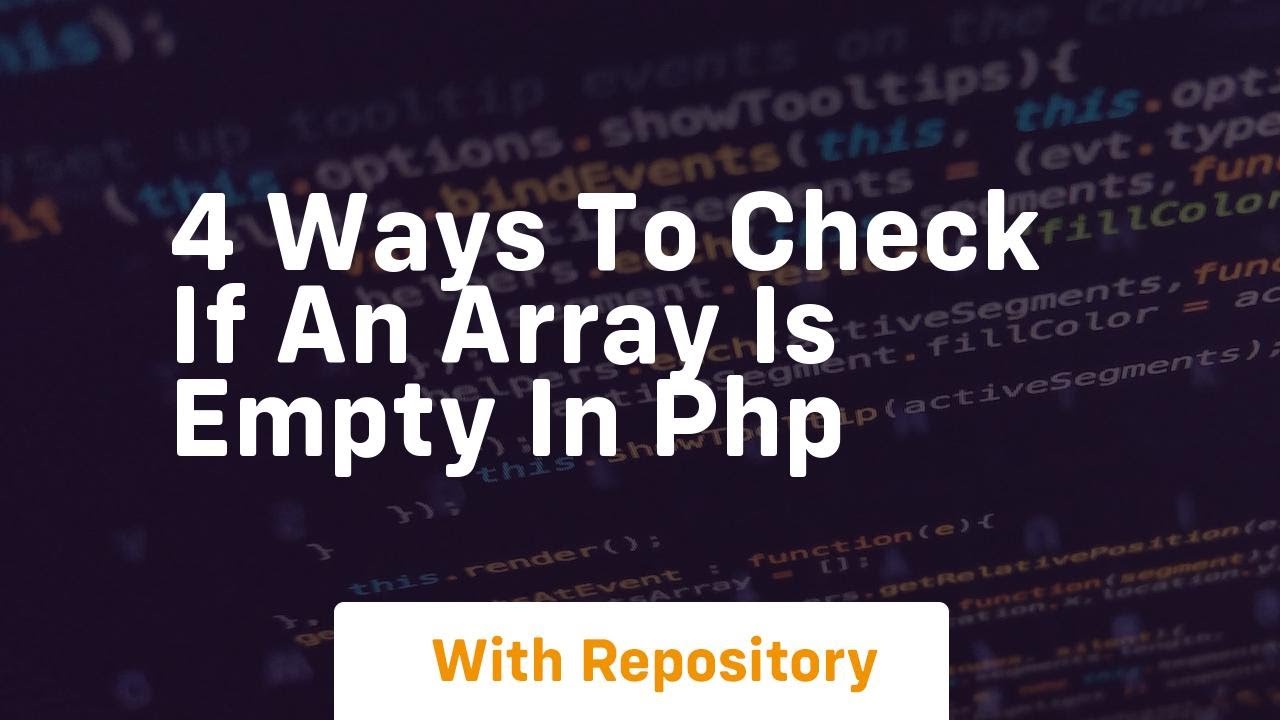 4 ways to check if an array is empty in php
