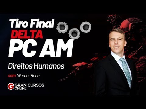 Tiro Final DELTA PC AM | Direitos Humanos com Werner Rech