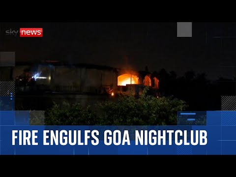 At least 25 people dead after major fire at nightclub in Goa