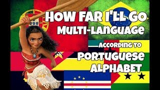 [1000 Subscribers Special] &quot;How Far I&#39;ll Go&quot; Multi-Language According to Portuguese Alphabet